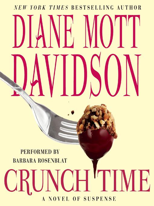 Title details for Crunch Time by Diane Mott Davidson - Available
